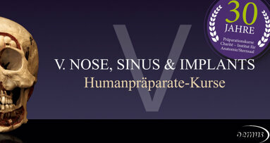 V. Nose, Sinus & Implants – interdisziplinäre Kurse in Berlin