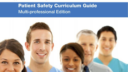 WHO Releases Important Multi-professional Patient Safety Curriculum Guide