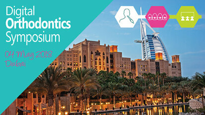 Digital Orthodontics Symposium to premiere at 13th CAD/CAM Digital Dentistry Conference Dubai
