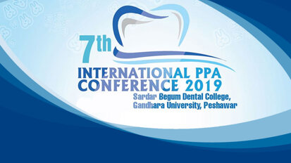 7th International Pakistan Prosthodontic Association Conference Held