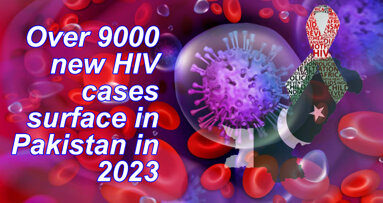 Over 9,000 new HIV cases surface in Pakistan in 2023