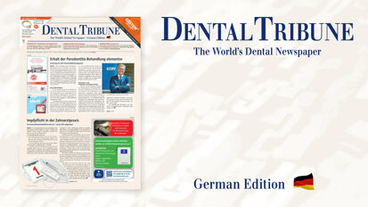 Freuen Sie sich auf die Dental Tribune Deutschland 7/2022!
