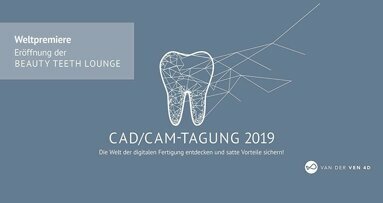 CAD/CAM-Tagung 2019 bei van der Ven: das Sprechzimmer als Beauty Teeth Lounge
