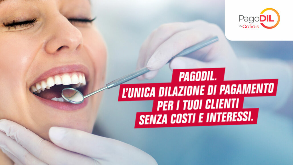 PagoDIL by Cofidis un partner di fiducia per il tuo studio dentistico