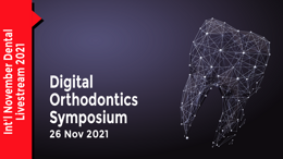 Digital Orthodontics Symposium 2021