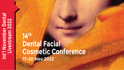 14th Dental Facial Cosmetic Conference