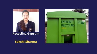 Casting a green future: Recycling the gypsum dental products - Sakshi Sharma