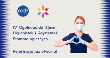 IV Ogólnopolski Zjazd Higienistek i Asystentek – rejestracja otwarta!