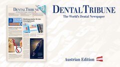 Dental Tribune Österreich 4/2023 – Informatives aus der Dentalbranche