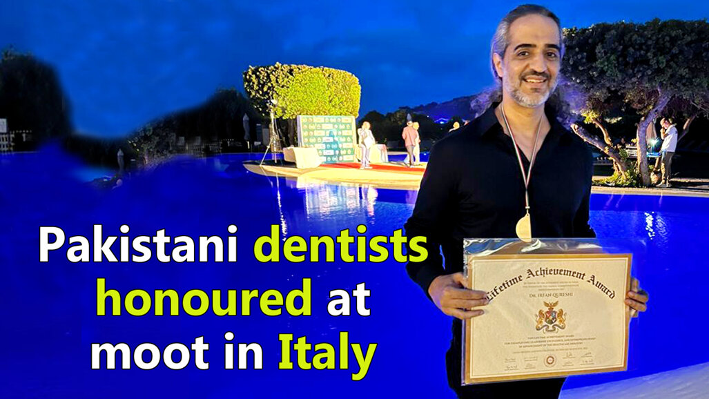 Pakistani dentists honoured at moot in Italy