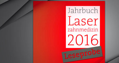 Druckfrisch: Das „Jahrbuch Laserzahnmedizin 2016“